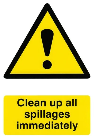 UP ALL SPILLAGES IMMEDIATELY SIGN - Safety Signs Hazard Signs | Xcel UK